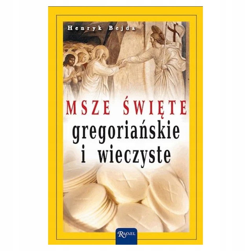 Bejda Msze święte gregoriańskie i wieczyste