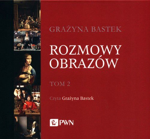 ROZMOWY OBRAZÓW (TOM 2) - GRAŻYNA BASTEK [AUDIOBOOK]