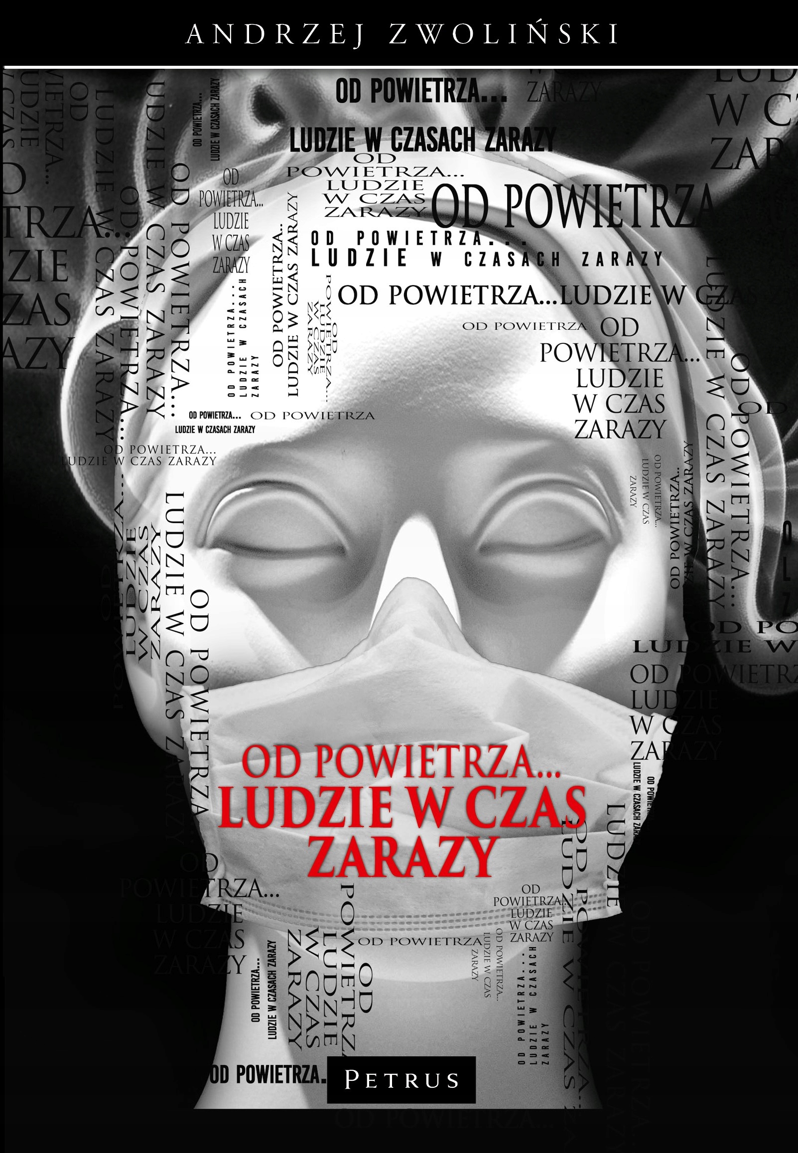 Od powietrza. . . Ludzie w czas zarazy Andrzej Zwo