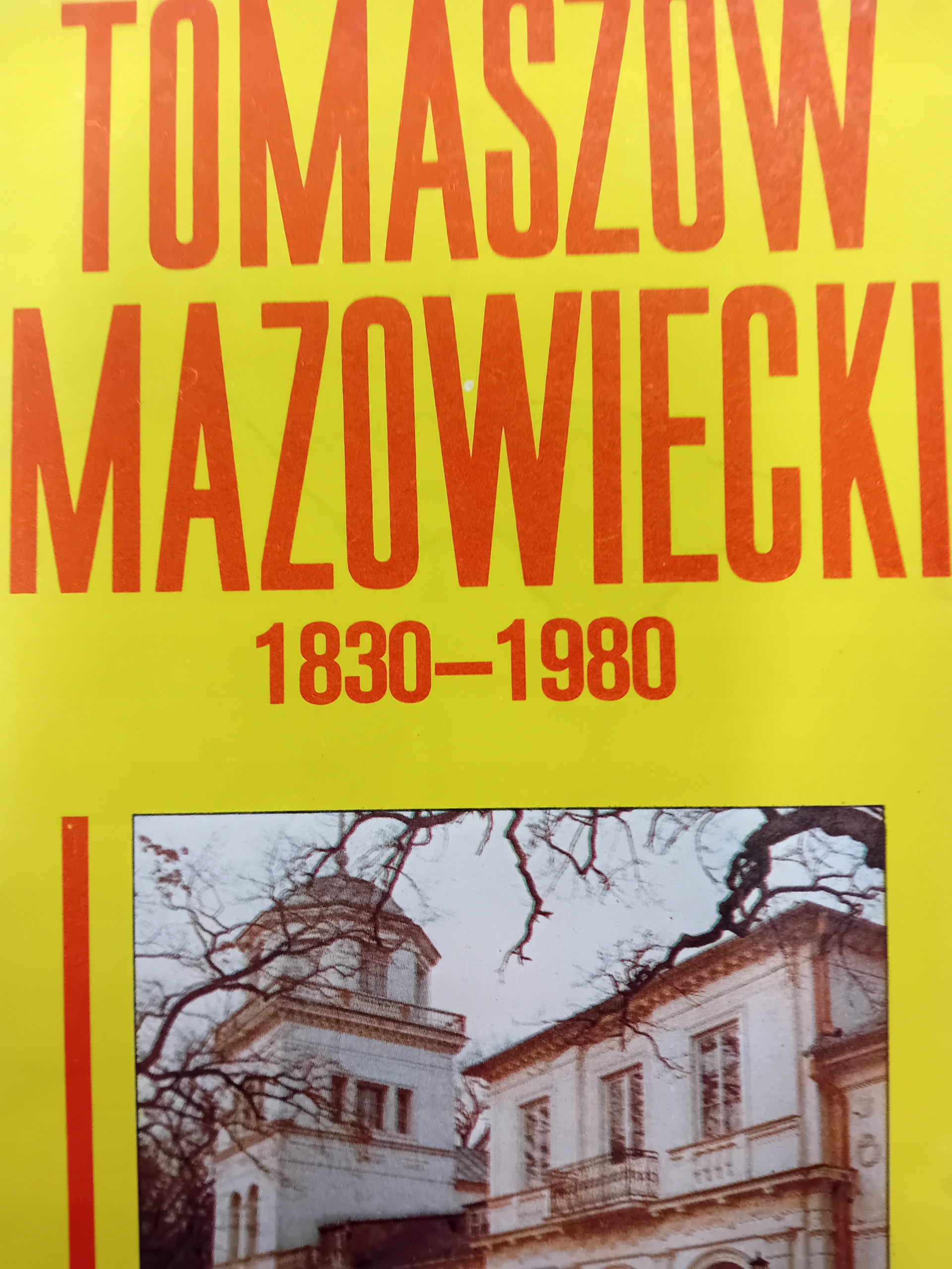 PLAN MIASTA TOMASZÓW MAZOWIECKI 1830 1980 1980