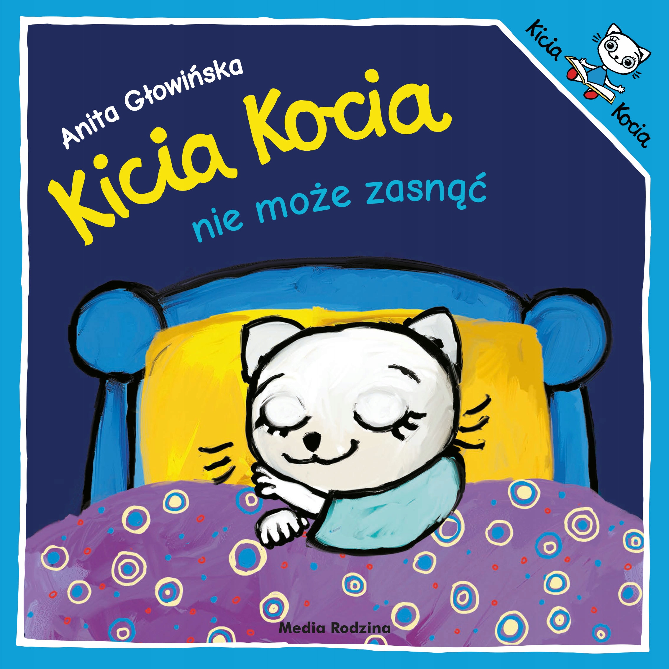KICIA KOCIA NIE MOŻE ZASNĄĆ