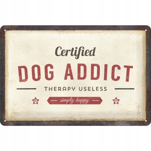 Tablica Dog Addict Therapy 20x30 Nostalgic 22288