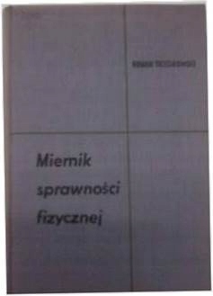 Miernik sprawności fizycznej - R.Trześniowski