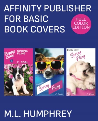 Humphrey, M.L. Affinity Publisher for Basic Book Covers: Full-Color Edition