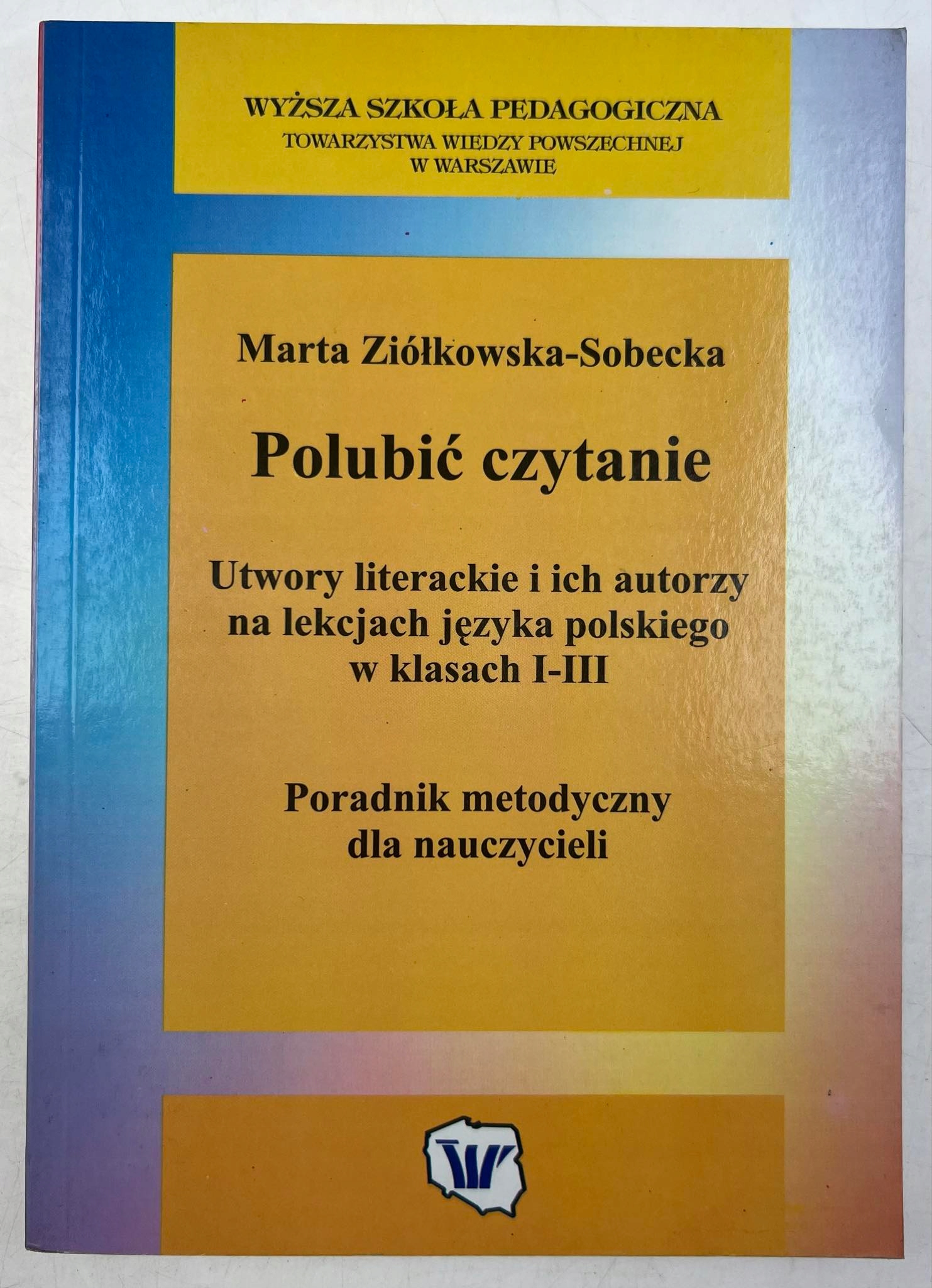 Polubić Czytanie Poradnik metodyczny Marta Ziółkowska-Sobecka