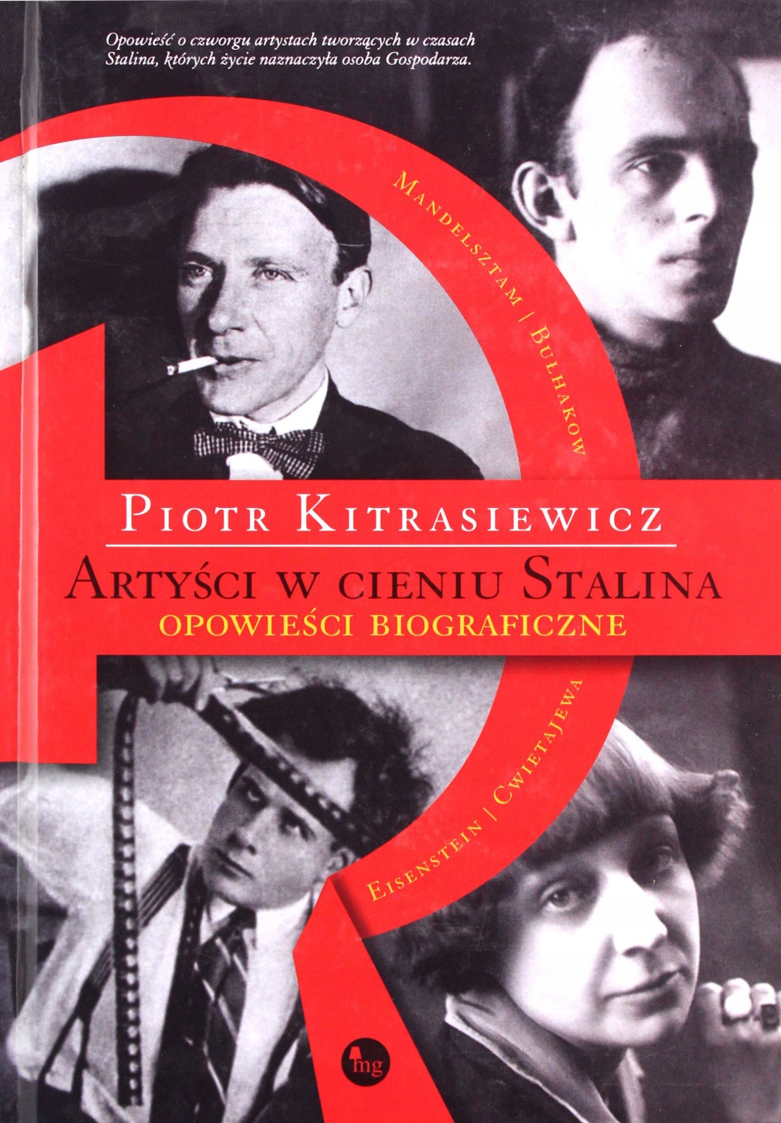 Artyści W Cieniu Stalina. Opowieści Biograficzne E