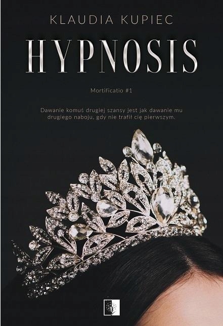Mortificatio T.1 Hypnosis, Klaudia Kupiec-Zdjęcie-0
