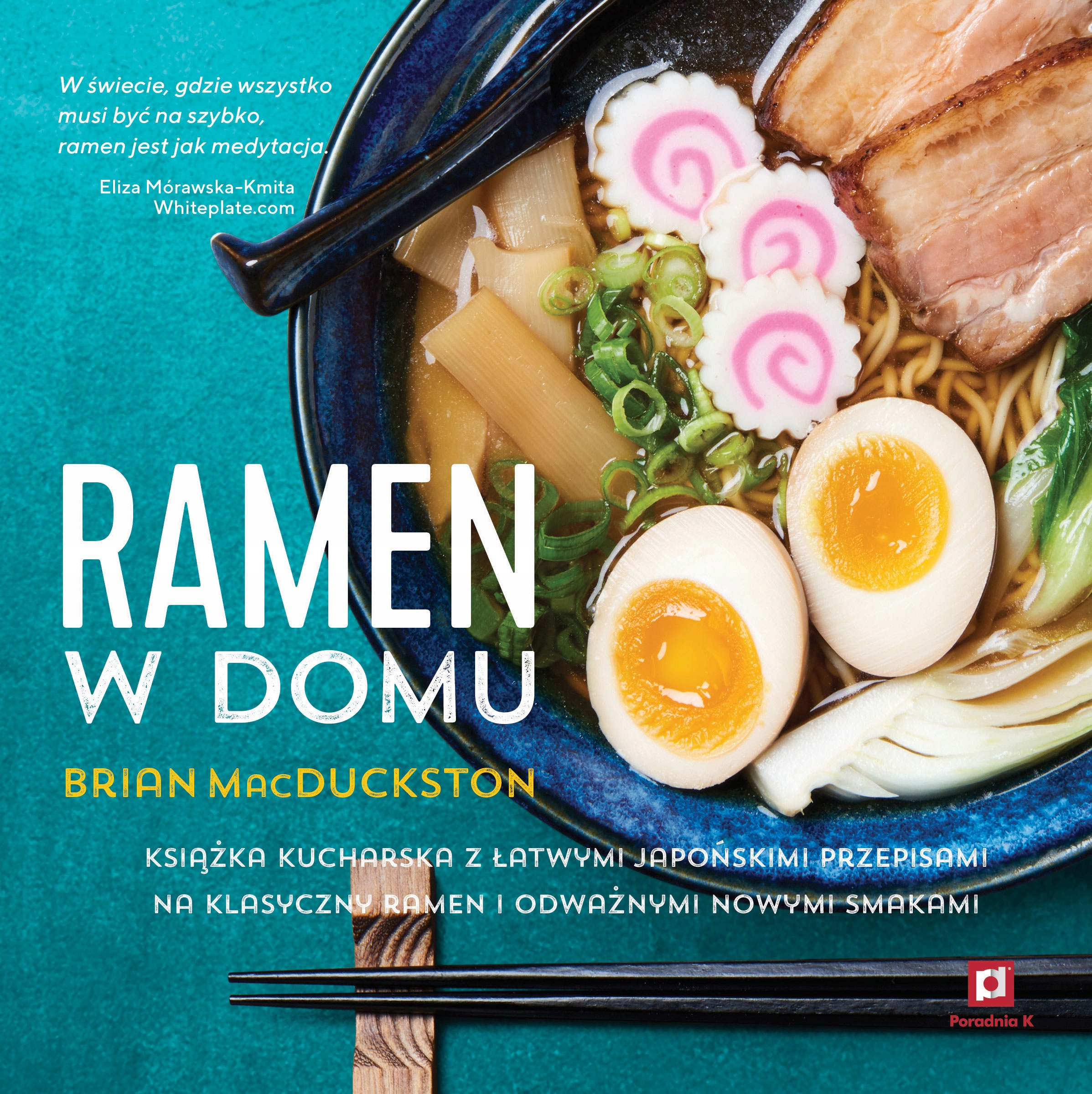 Ramen w domu. B. MacDuckston
