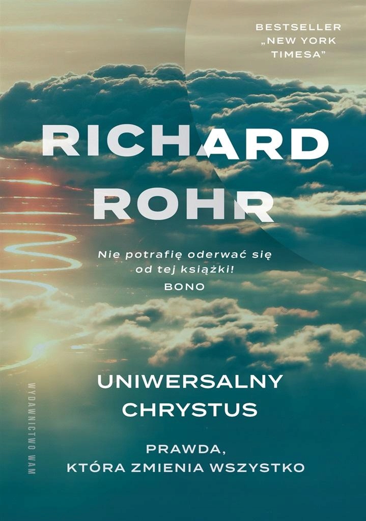 

Uniwersalny Chrystus. Prawda, Która Zmienia...