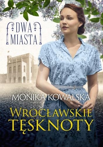 

Dwa miasta. Wrocławskie tęsknoty