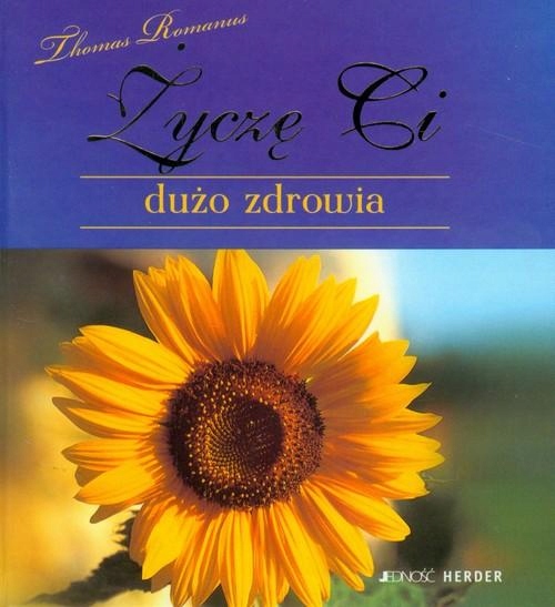 Życzę Ci dużo zdrowia Thomas Romanus