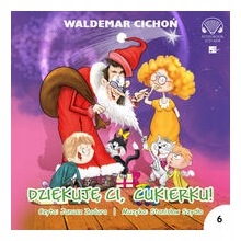 Dziękuję, Ci Cukierku! Audiobook