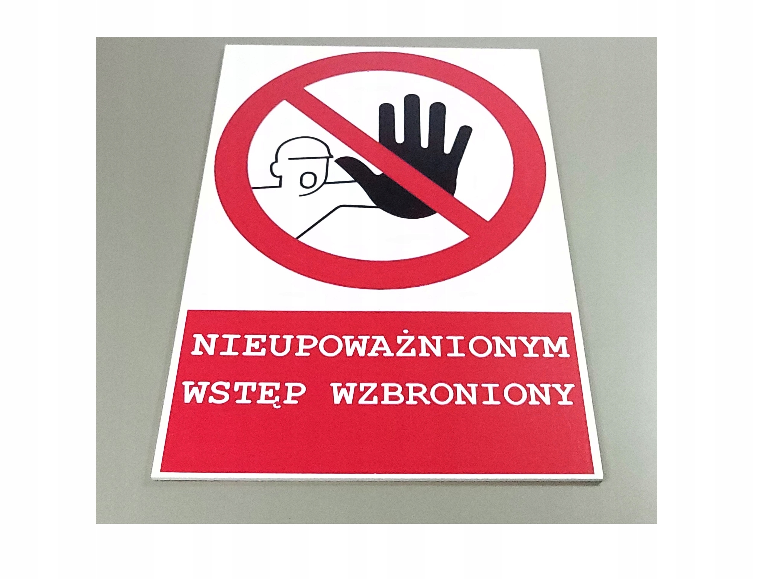 NIEUPOWAŻNIONYM WSTĘP WZBRONIONY TABLICA 30X20cm