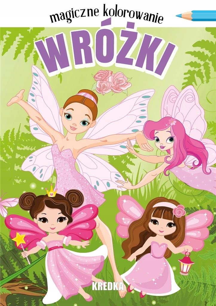 

Magiczne kolorowanie. Wróżki Kredka
