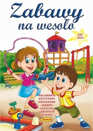 

Zabawy Na Wesoło. Książka Edukacyjna.