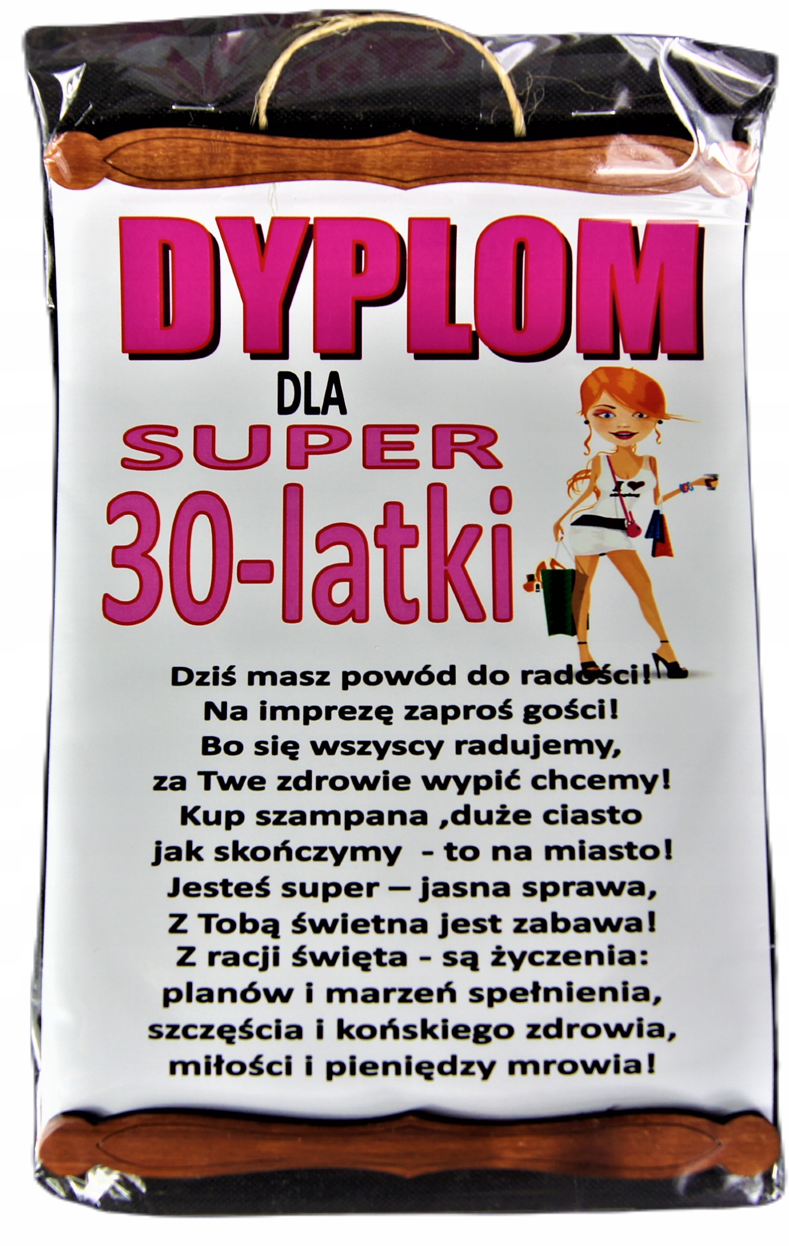 

Śmieszny Dyplom na 30 Urodziny dla Kobiety