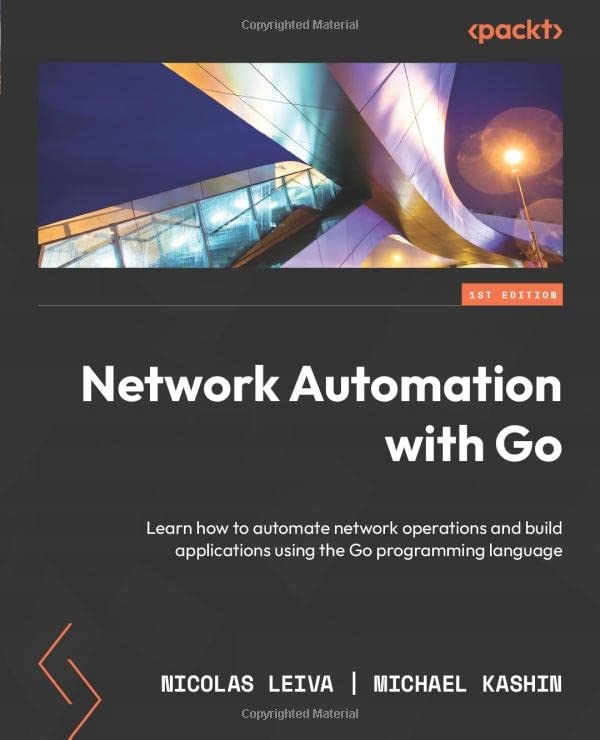 Leiva, Nicolas Network Automation with Go: Learn how to automate network op