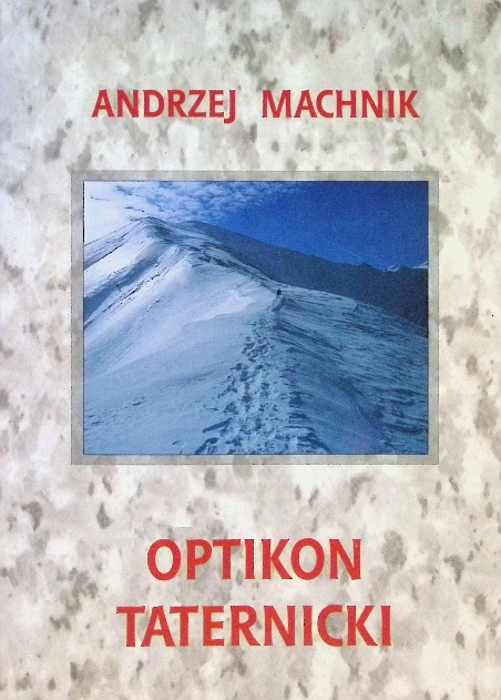 Andrzej Machnik - Optikon taternicki