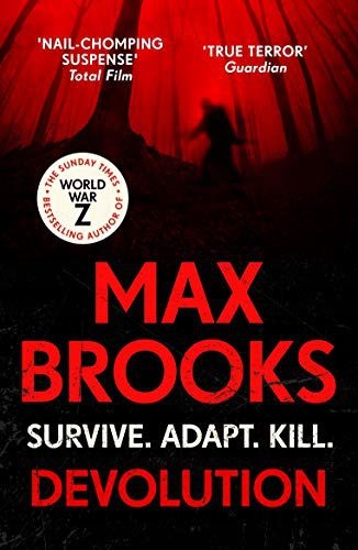 

Devolution: From The Bestselling Author Of World W