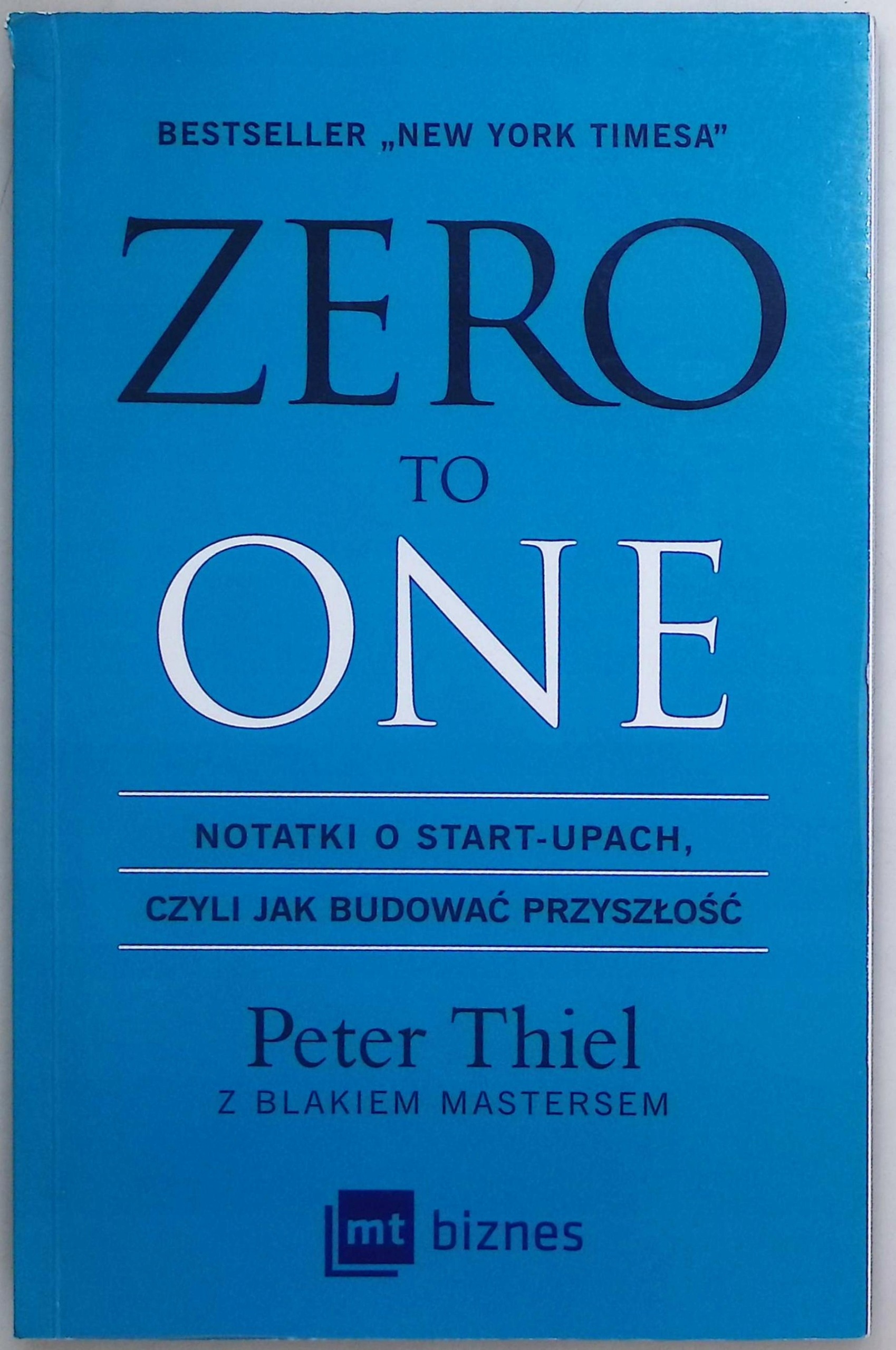 Zero to one Blake Masters, Peter Thiel