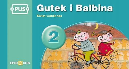 Pus Gutek i Balbina 2 Świat wokół nas