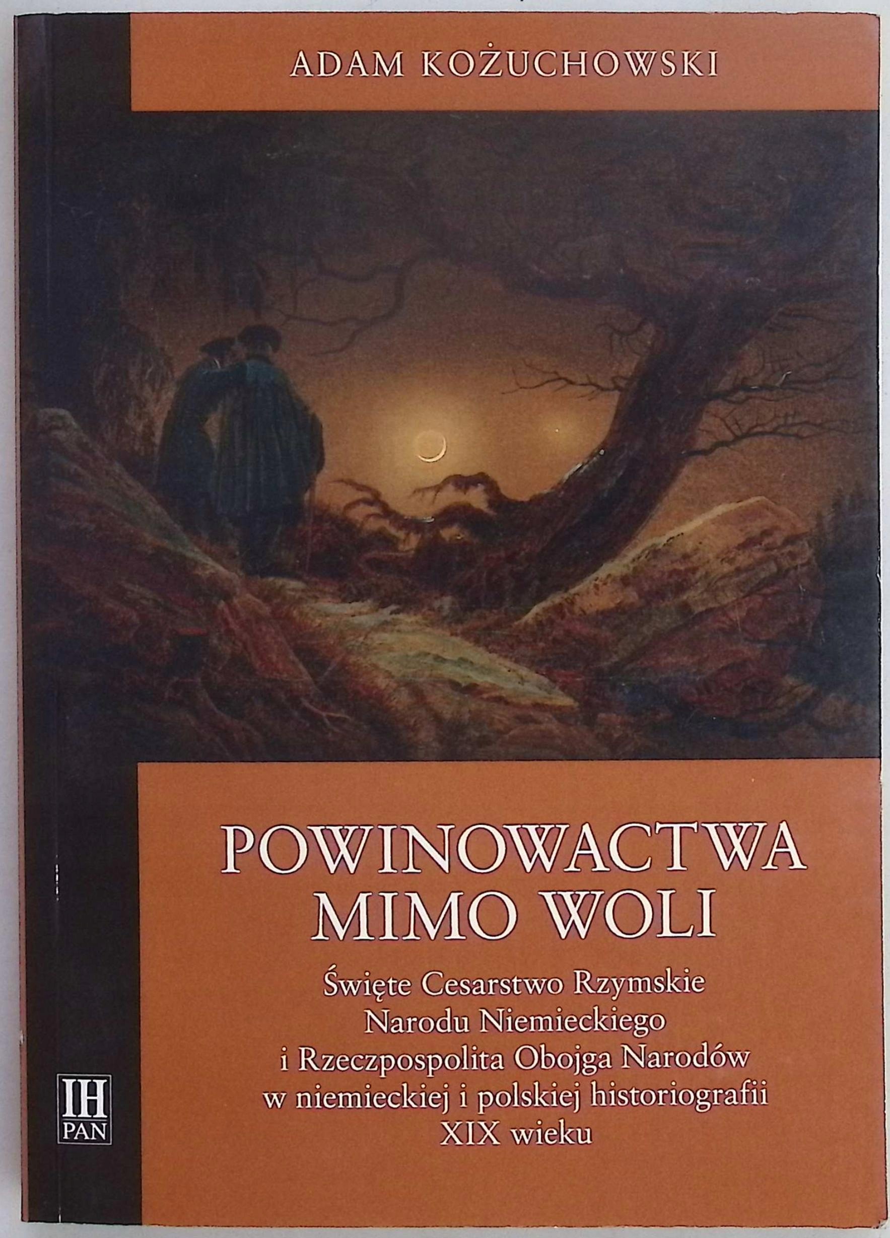 Powinowactwa mimo woli. Święte Cesarstwo Rzymskie