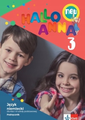 Hallo Anna Neu 3. Podręcznik dla klas I-III