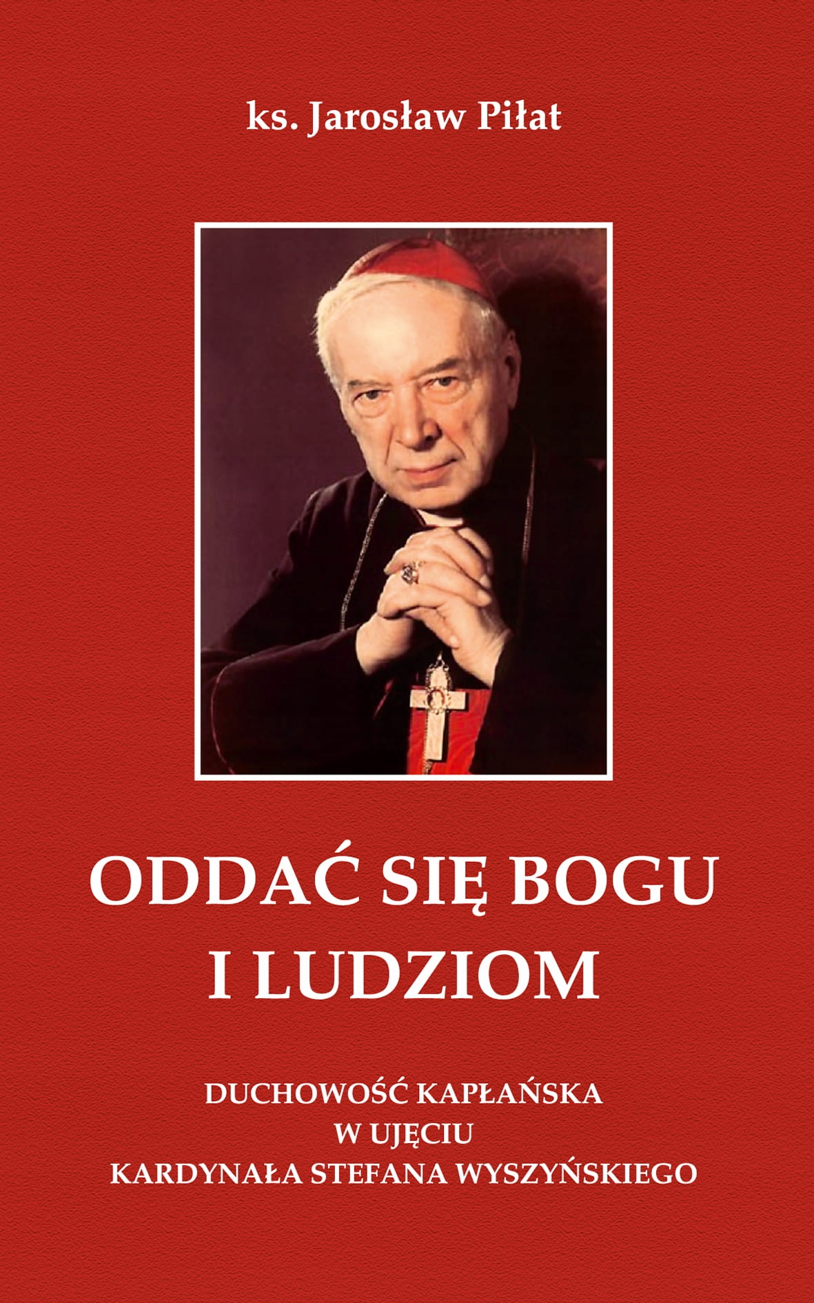 

Oddać się Bogu i ludziom. Duchowość kapłańska w...