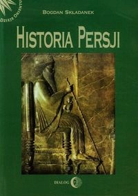 

Historia Persji Tom 1 Bogdan Składanek