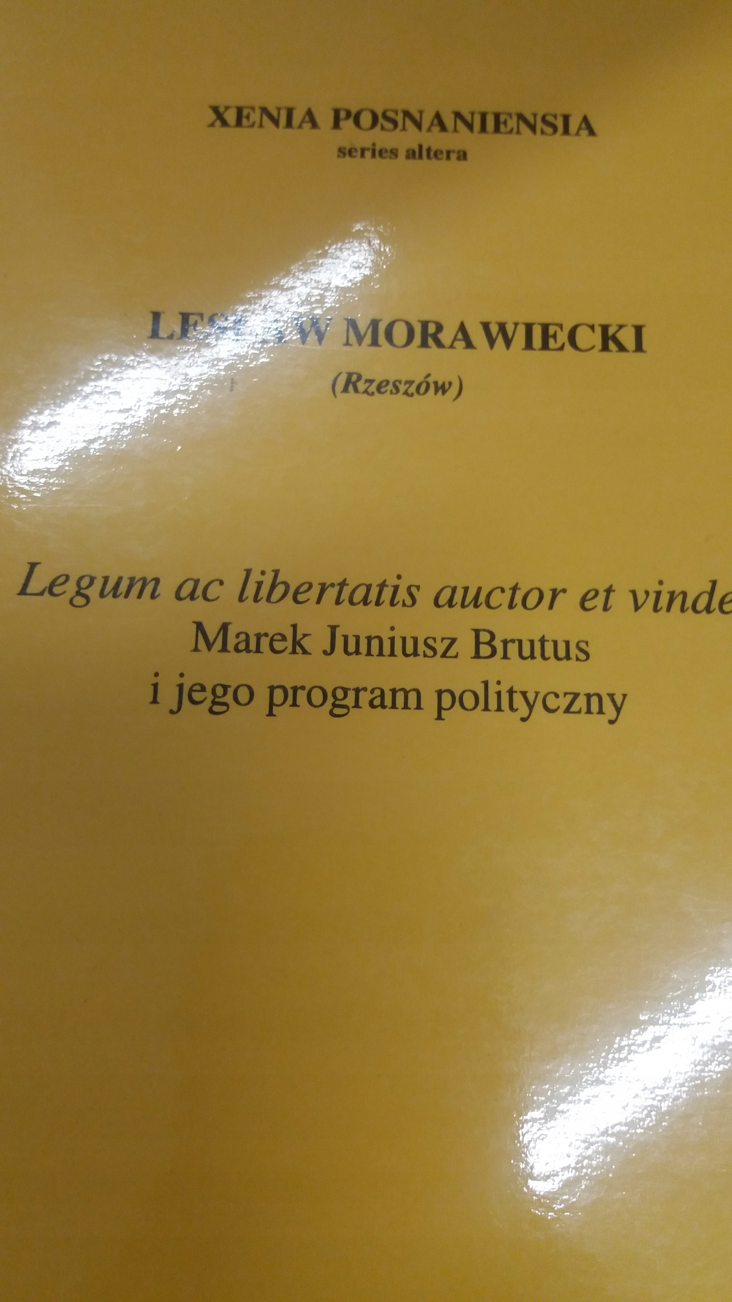 Morawiecki LEGUM AC LIBERTATIS AUCTOR ET VINDEX