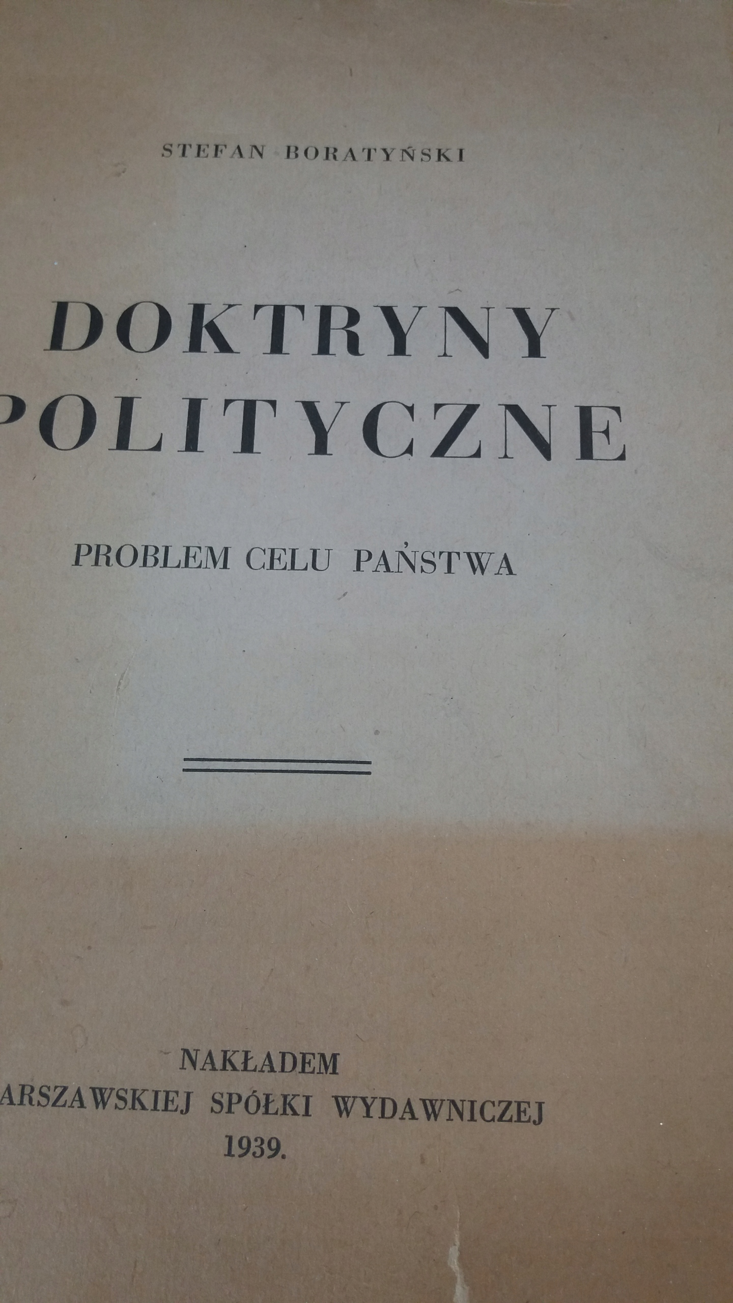 Boratyński DOKTRYNY POLITYCZNE PROBLEM CELU PAŃSTWA 1939