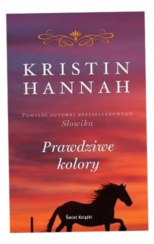 Prawdziwe Kristin Hannah