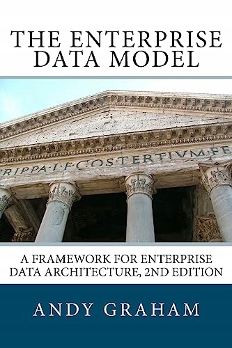 Graham, Andy The Enterprise Data Model: A framework for enterprise data arc