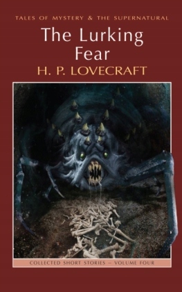 The Lurking Fear: Collected Short Stories Volume 4