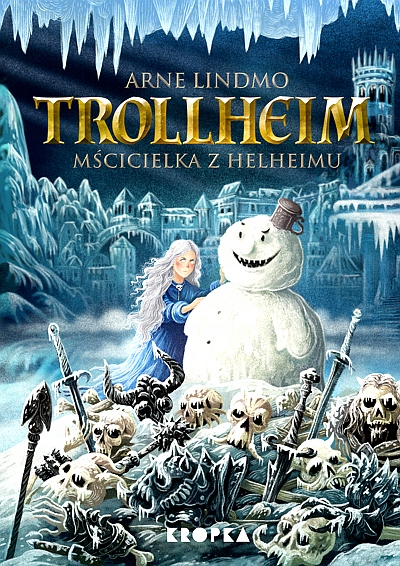 MŚCICIELKA Z HELHEIMU. TROLLHEIM