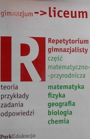 Repetytorium gimnazjalisty cz matematyczno-przyrod