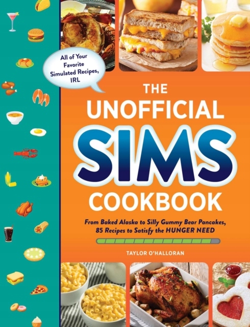 The Unofficial Sims Cookbook: From Baked Alaska to