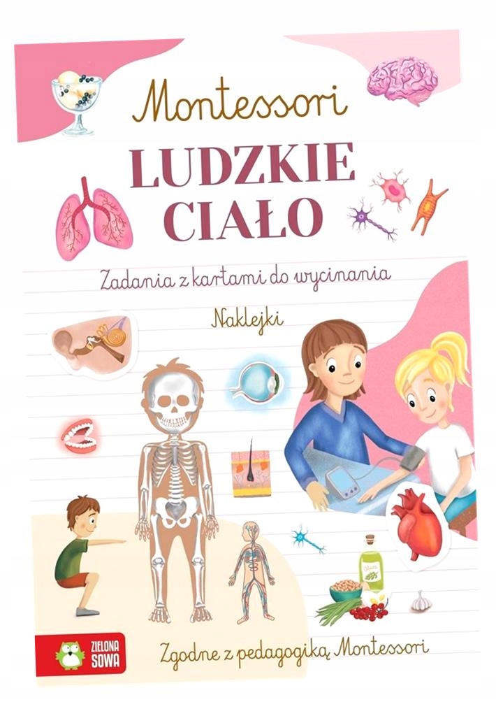 MONTESSORI. LUDZKIE CIAŁO ZUZANNA OSUCHOWSKA