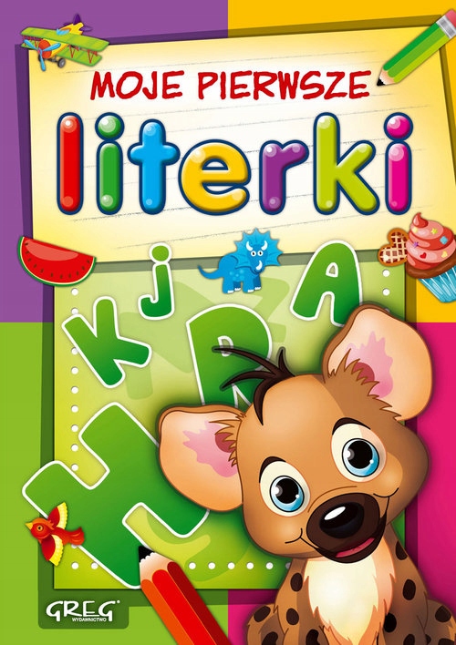 

Moje Pierwsze Literki Zagnińska Maria Greg