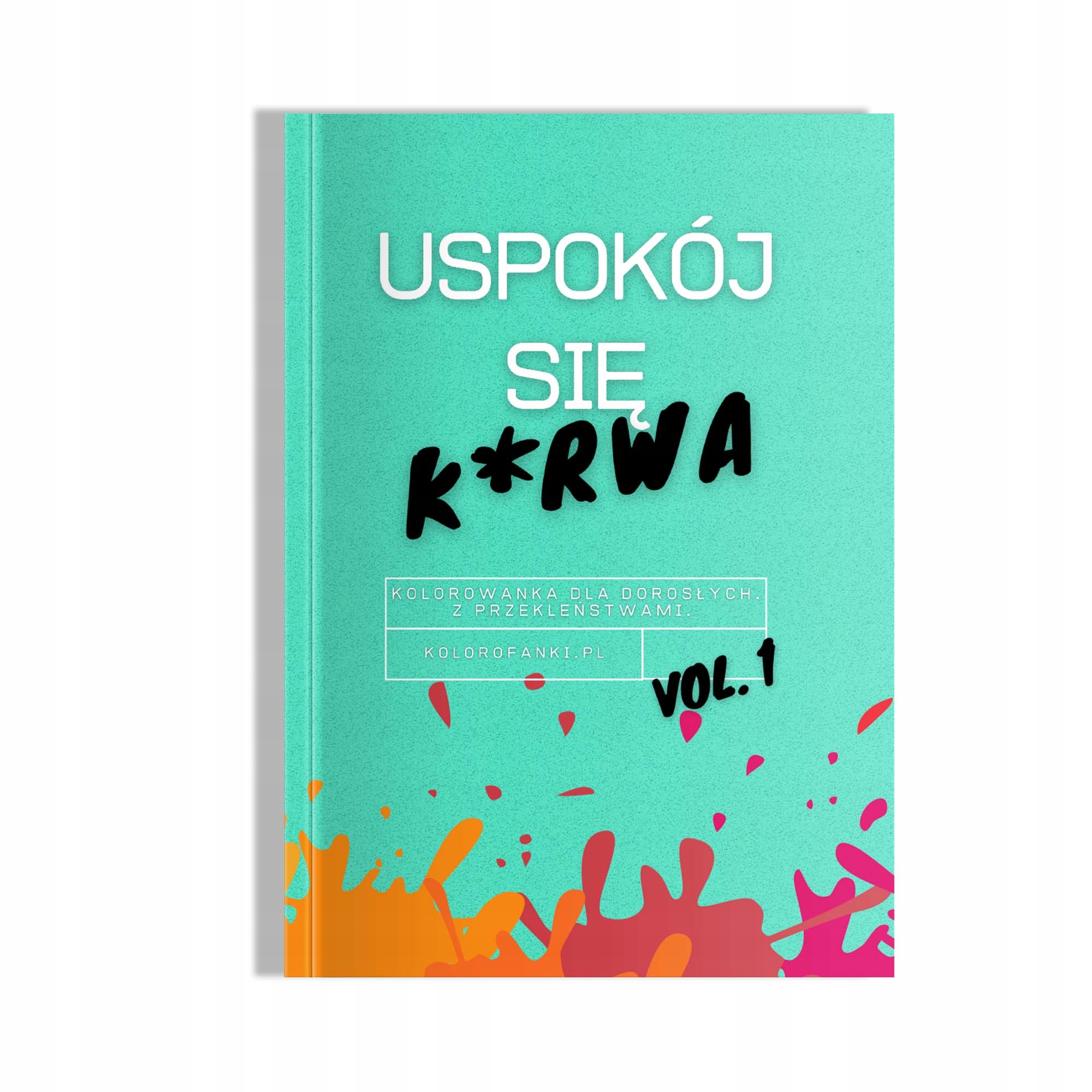 

Uspokój się k*rwa. Kolorowanka z przekleństwami.