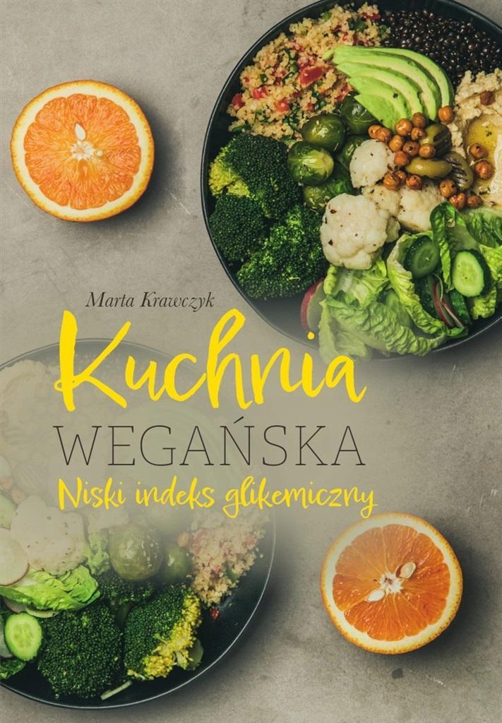 KUCHNIA WEGAŃSKA. NISKI INDEKS GLIKEMICZNY