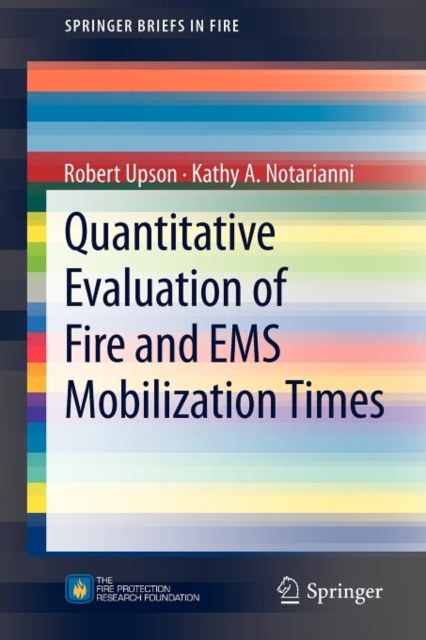 Quantitative Evaluation of Fire and EMS Mobilization Times ROBERT UPSON