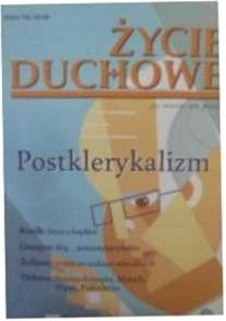 Zycie duchowe 93/2018 Zima. Postklerykalizm
