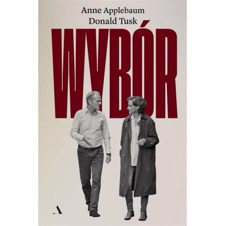 

Wybór Anne Applebaum Donald Tusk