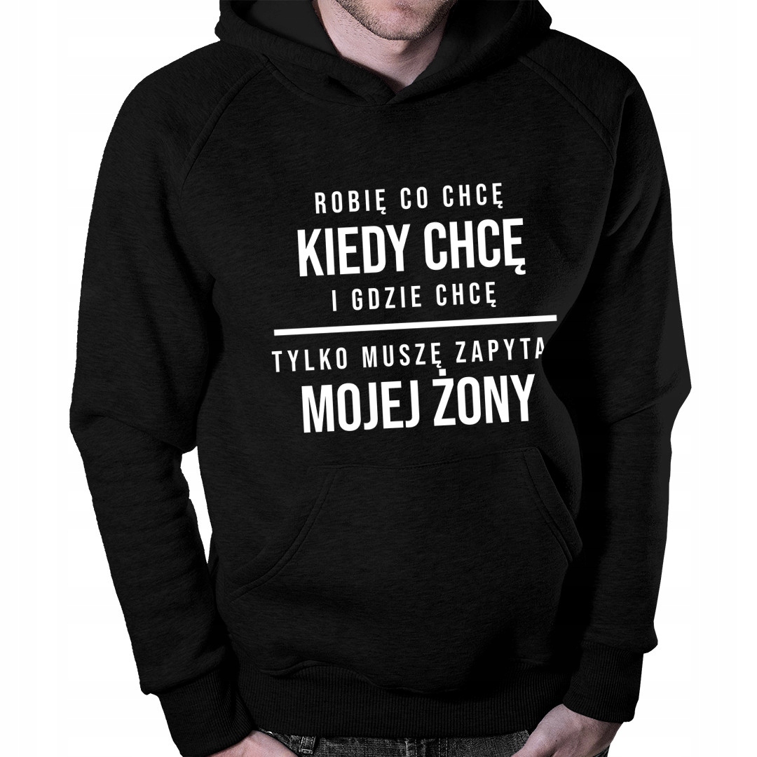 

Bluza ze śmiesznym nadrukiem dla męża