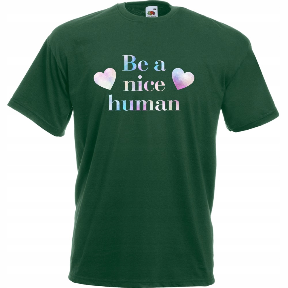 

Koszulka be a nice human bądź miły XL butelkowa