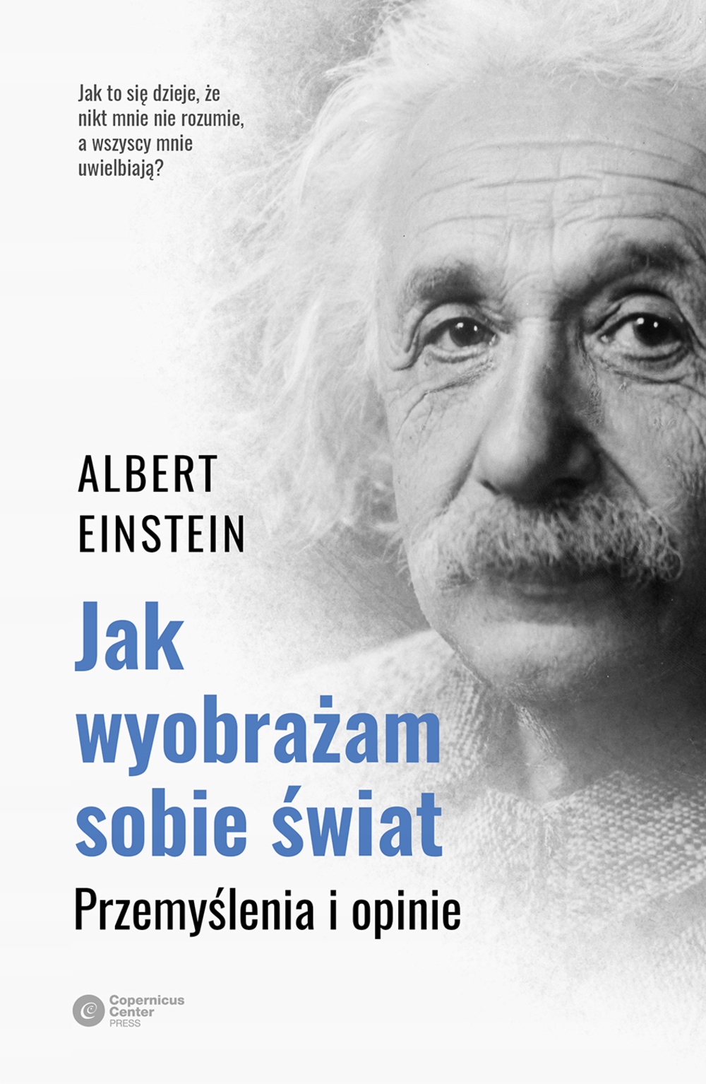 

Jak wyobrażam sobie świat wyd. 3 Albert Einstein
