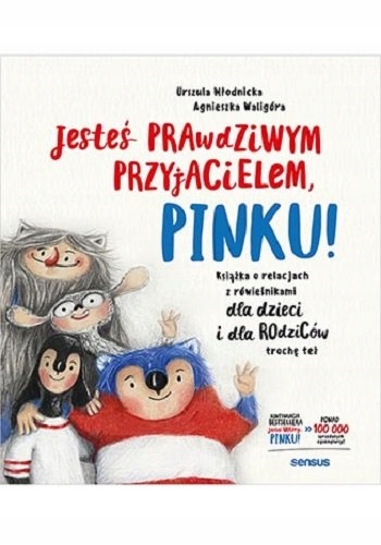 

Jesteś Prawdziwym Przyjacielem Pinku Waligóra