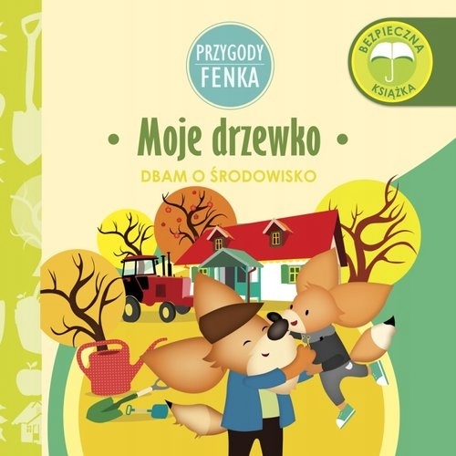 

Moje drzewko. Przygody Fenka