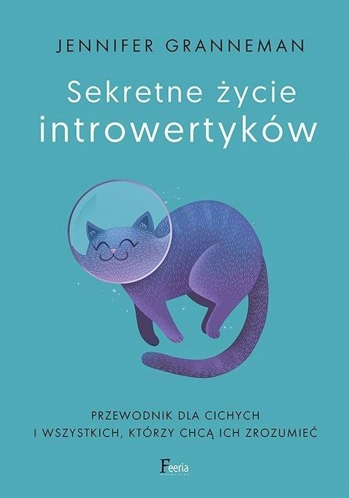 

Sekretne Życie Introwertyków Granneman Jennifer